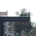 Flour Water Salt Bakery